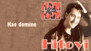 Hari Mata Hari  Kao domine Audio 1998 [upl. by Eillak]