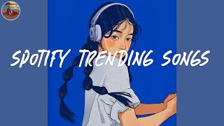 Spotify trending songs 🎧 Spotify playlist 2024  Good songs to listen to on Spotify 2024 [upl. by Adamina893]