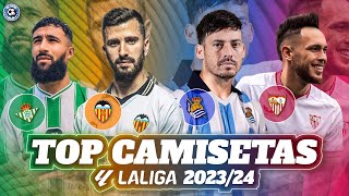 TOP MEJORES CAMISETAS LA LIGA 20232024 ¿CUÁL ES LA MEJOR DE TODAS LAS NUEVAS [upl. by Nidroj608]