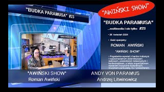 Budka Paramusa 23  Roman AWIŃSKI SHOW amp Andy Von Paramus [upl. by Conte]