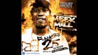 Meek Mill  What Part Of The Game Flamers 25 [upl. by Zinck596]