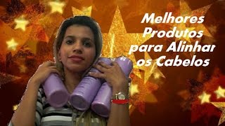 Melhores produtos para alisar cabelo [upl. by Ellennahc712]