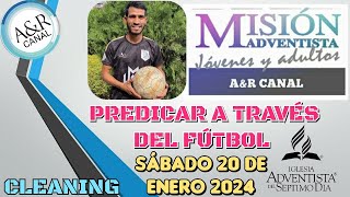 Misionero Adventista Sábado 20 de Enero DE 2024 PREDICAR A TRAVÉS DEL FÚTBOL CLEANING INDIA [upl. by Fredella]