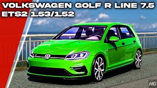 Volkswagen Golf R Line 75 ETS2 153  Euro Truck Simulator 2  ETS 2  Car Mod [upl. by Adnuhsal]