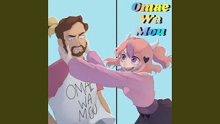 Omae Wa Mou feat Ironmouse [upl. by Gwenette]