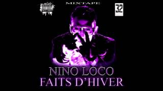 NINO LOCO  MON PETIT  mixtape faits dhiver [upl. by Melisande]