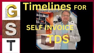 Key Amendments to the CGST Rules Understanding the timelines for self invoices  TDSgst gstnews [upl. by Halimak]