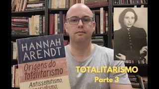 Origens do Totalitarismo  Totalitarismo  Hannah Arendt [upl. by Audrie]