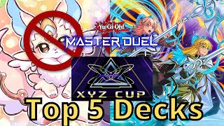 TOP 5 DECKS  XYZ CUP in YuGiOh Master Duel [upl. by Esinej]