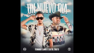 Un Nuevo Dia  Fernando Llanos x Los Del Cristo Official Video [upl. by Nahtanaoj]