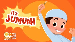 Muslim Songs For Kids 🕌 Its Jumuah Friday ☀️ MiniMuslims [upl. by Dodge]