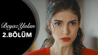 Beyaz Yalan  2Bölüm [upl. by Lala]