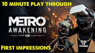 Metro Awakening on Quest 3  10 minute play through  OG Plays  Amazing graphics story tension [upl. by Bevvy]