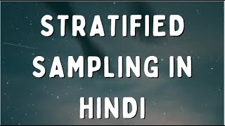 Stratified Sampling I in HINDI [upl. by Delorenzo]