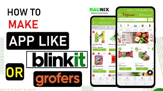 how to make app like blinkit  how to make blinkit Similar app  blinkit clone  blinkit  raunix [upl. by Allerie970]