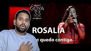 UNEXPECTED  Rosalía canta Me quedo contigo  Goya 2019 [upl. by Burkhart]