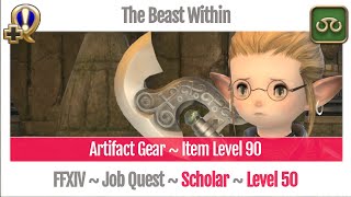 FFXIV Scholar Level 50 Job Quest  A Realm Reborn  The Beast Within [upl. by Japeth442]