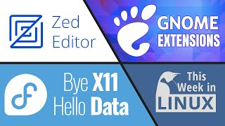 Fedora Metrics amp Wayland Zed IDE GNOME finally revamping Extensions site amp more Linux news [upl. by Leirbag]