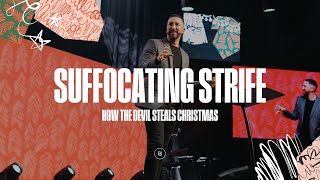 How The Devil Stole Christmas  Week 4  Suffocating Strife [upl. by Nosecyrb]