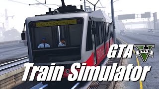 GTA 5  TRAIN SIMULATOR [upl. by Sillsby104]