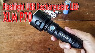 XLM P70 USB Rechargeable LED Flashlight [upl. by Netsrek]