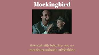 THAISUB Mockingbird  Fenekot แปลเพลง [upl. by Lagiba730]