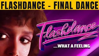 Flashdance  Final Dance  What A Feeling 1983 [upl. by Lemal442]