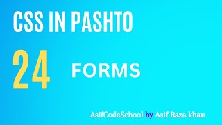 24 CSS Forms  CSS tutorial in Pashto [upl. by Karney]