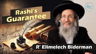 Rashis Guarantee  Rabbi Elimelech Biderman [upl. by Barde]