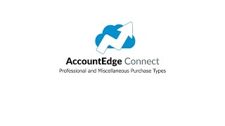 Professional and Miscellaneous Purchases in AccountEdge Connect [upl. by Murielle]