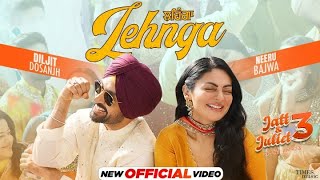 Nachi Na Goriye Ni Lehange Te Sharab Dol Du  DILJIT DOSANJH  NEERU BAJWA  NEW PUNJABI SONGS [upl. by Trebbor478]