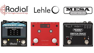 Radial BigShot ABY vs Lehle Little Dual II vs Mesa Boogie SwitchTrack [upl. by Brodie]