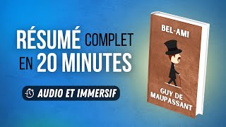 Résumé immersif  BelAmi  Guy de Maupassant [upl. by Tigirb]