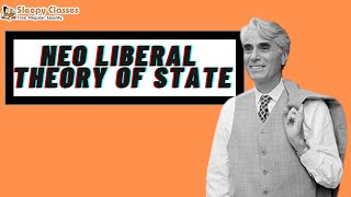 Political Science for UPSC Theories of State Neoliberal State [upl. by Nahsar]