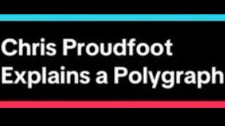 Excerpt Chris Proudfoot Explains A Polygraph 51824 [upl. by Gayelord]