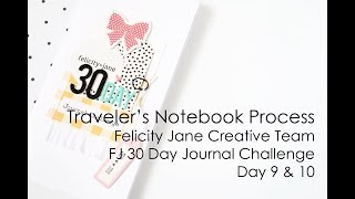 Travelers Notebook Process  Felicity Jane Creative Team  FJ 30 Day Challenge Day 9 amp 10 [upl. by Dragon775]