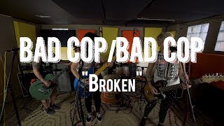 Bad Cop  Bad Cop quotBrokenquot  Live from The Rock Room [upl. by Rudwik]