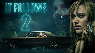 It Follows 2 Trailer  Release Date  Everything You Need To Know [upl. by Aileno]