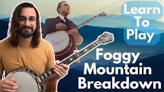 Learn Foggy Mountain Breakdown  Bluegrass Banjo Lesson [upl. by Dnomed]