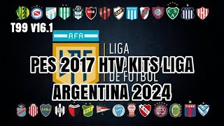 PES 2017 HTV KITSPACK LIGA ARGENTINA 2024  Tauvic99 Patch v161 [upl. by Lloyd704]