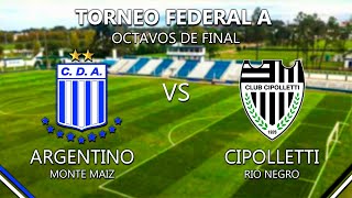 ARGENTINO de MONTE MAÍZ vs CIPOLLETTI de RIO NEGRO  OCTAVOS DE FINAL  TORNEO FEDERAL A [upl. by Cissej958]