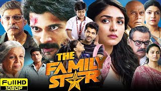 The Family Star Full Movie in Hindi  Vijay Deverakonda Mrunal Thakur Jagapathi Babu Review Facts [upl. by Winnifred462]