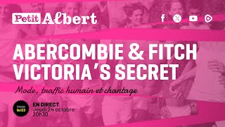 Petit Albert Épisode 133  Les dossiers Ambercombie amp Fitch et Victorias Secret [upl. by Streeto143]