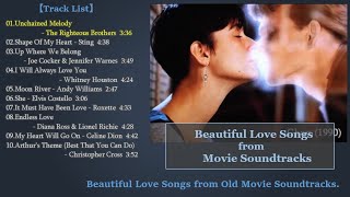 Beautiful Love Songs from Old Movie Soundtracks [upl. by Krispin]