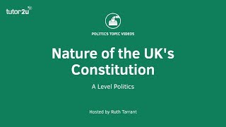 Nature of the UKs Constitution [upl. by Jocelyn]