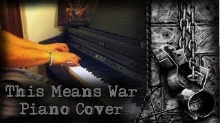 Avenged Sevenfold  This Means War  Piano Cover [upl. by Ahsienak152]