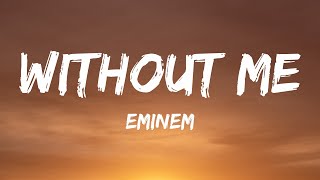 Eminem  Without Me Lyrics [upl. by Shannan]