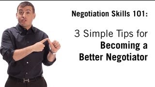 Negotiation Skills 3 Simple Tips On How To Negotiate [upl. by Aylmar]