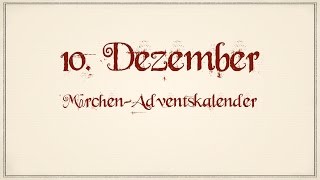 DER MÄRCHENADVENTSKALENDER  10 Dezember  Der Teufel mit den drei goldenen Haaren [upl. by Eryt]