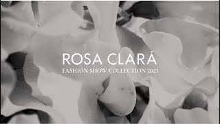 Rosa Clará 2023 Collection Fashionshow [upl. by Claman]